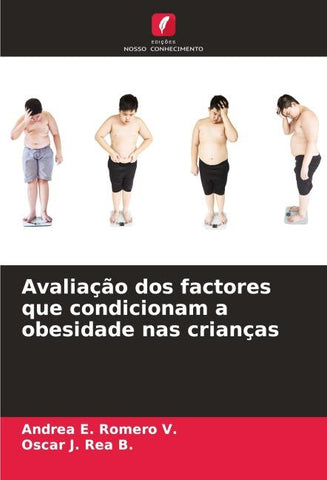 Avaliação dos factores que condicionam a obesidade nas crianças