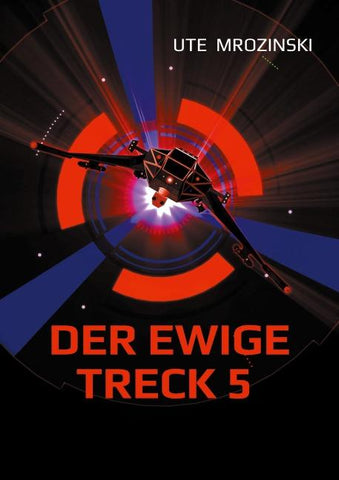 Der ewige Treck 5