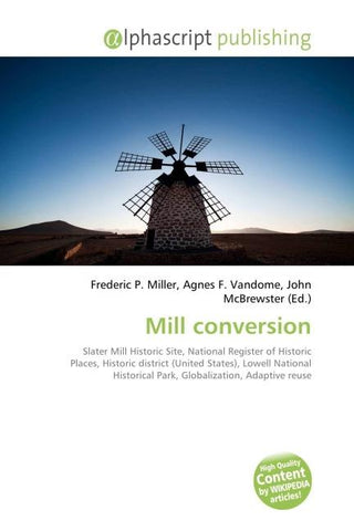 Mill conversion