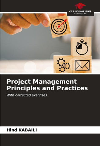 Project Management Principles and Practices