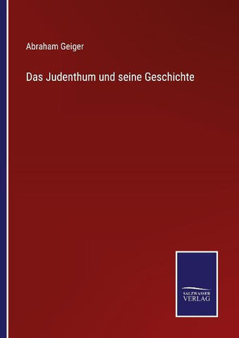 Das Judenthum und seine Geschichte