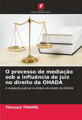O processo de mediação sob a influência do juiz no direito da OHADA