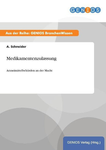 Medikamentenzulassung