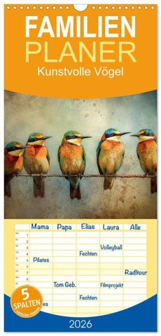 Familienplaner 2026 - Kunstvolle Vögel mit 5 Spalten (Wandkalender, 21 x 45 cm) CALVENDO