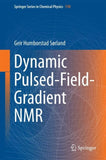 Dynamic Pulsed-Field-Gradient NMR