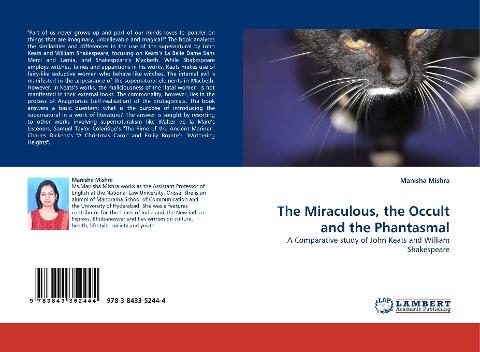 The Miraculous, the Occult and the Phantasmal