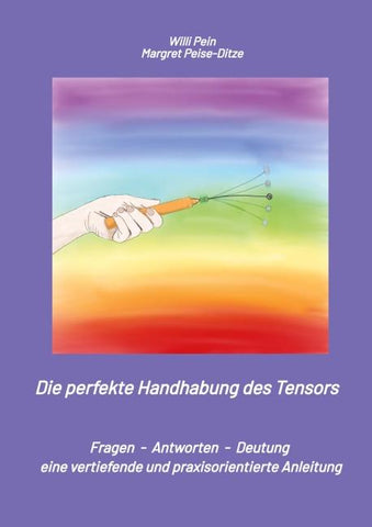 Die perfekte Handhabung des Tensors