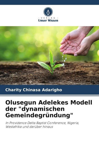 Olusegun Adelekes Modell der "dynamischen Gemeindegründung"
