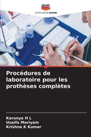 Procédures de laboratoire pour les prothèses complètes