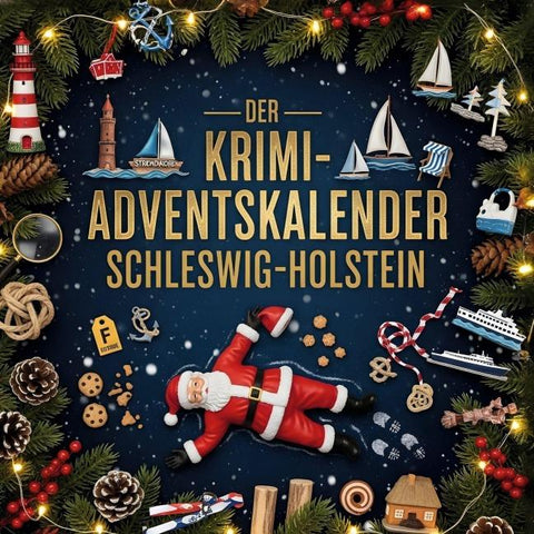 Der Krimi-Adventskalender Schleswig-Holstein