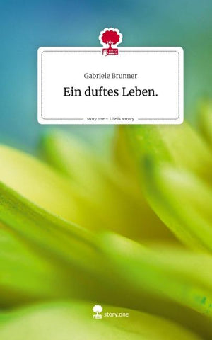 Ein duftes Leben.. Life is a Story - story.one