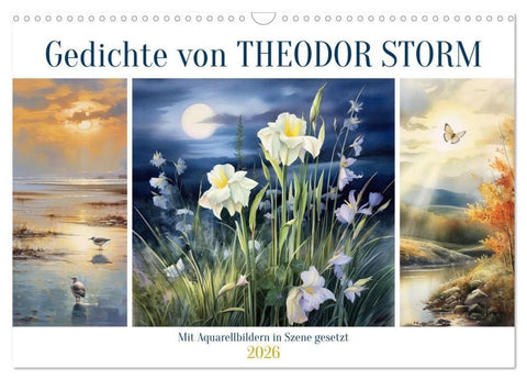 Gedichte von Theodor Storm (Wandkalender 2026 DIN A3 quer), CALVENDO Monatskalender