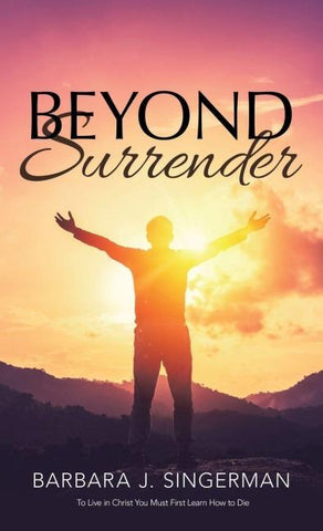 Beyond Surrender