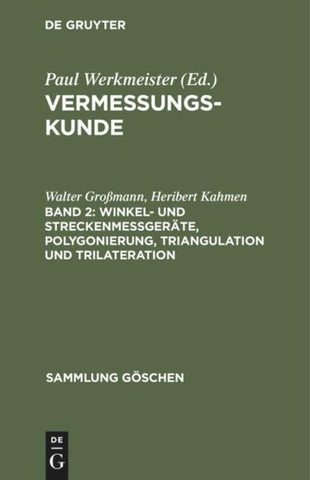 Winkel- und Streckenmeßgeräte, Polygonierung, Triangulation und Trilateration