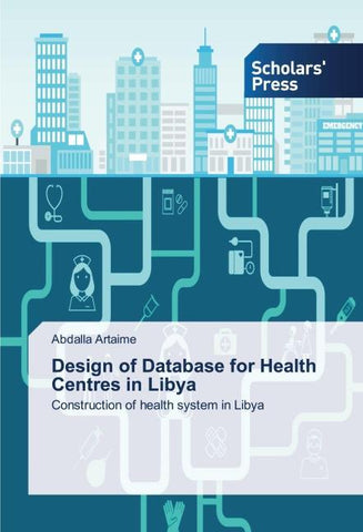 Design of Database for Health Centres in Libya
