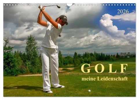 Golf - meine Leidenschaft (Wandkalender 2026 DIN A3 quer), CALVENDO Monatskalender