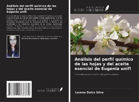 Análisis del perfil químico de las hojas y del aceite esencial de Eugenia unifl