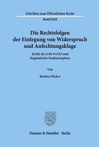 Die Rechtsfolgen der Einlegung von Widerspruch und Anfechtungsklage.