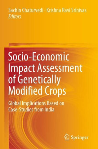 Socio-Economic Impact Assessment of Genetically Modified Crops