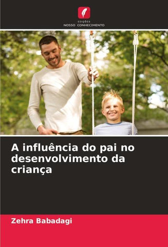 A influência do pai no desenvolvimento da criança