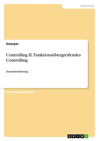 Controlling II. Funktionsübergreifendes Controlling
