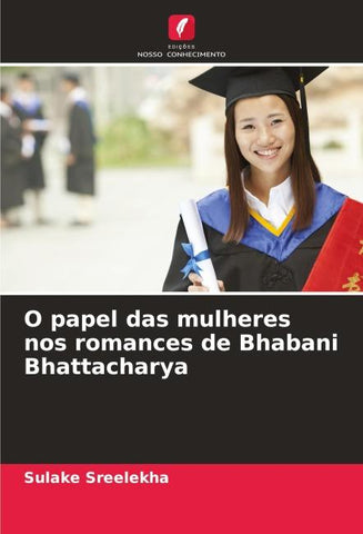 O papel das mulheres nos romances de Bhabani Bhattacharya