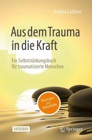 Aus dem Trauma in die Kraft