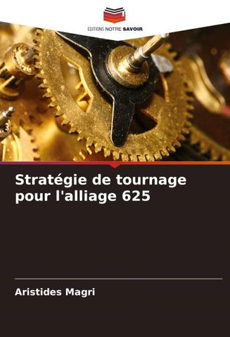 Stratégie de tournage pour l'alliage 625