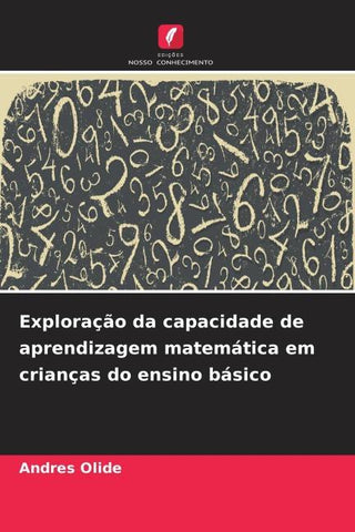 Exploração da capacidade de aprendizagem matemática em crianças do ensino básico