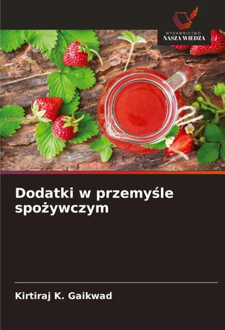 Dodatki w przemy¿le spo¿ywczym
