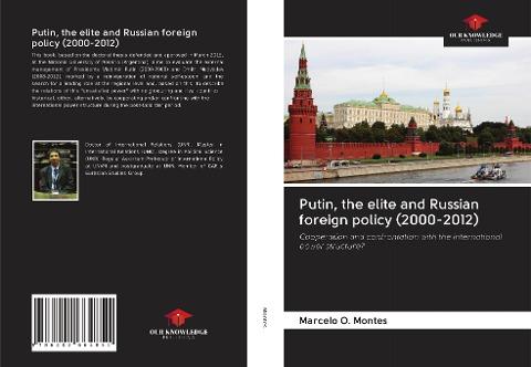 Putin, the elite and Russian foreign policy (2000-2012)