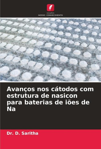 Avanços nos cátodos com estrutura de nasicon para baterias de iões de Na