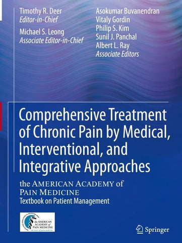 Comprehensive Treatment of Chronic Pain by Medical, Interventional, and Integrative Approaches