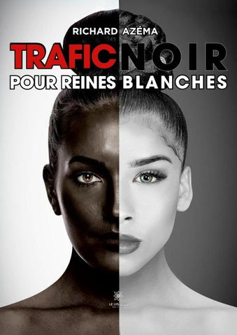 Trafic noir pour reines blanches