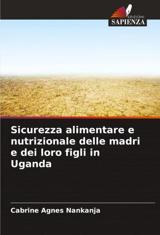 Sicurezza alimentare e nutrizionale delle madri e dei loro figli in Uganda
