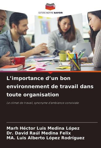 L'importance d'un bon environnement de travail dans toute organisation