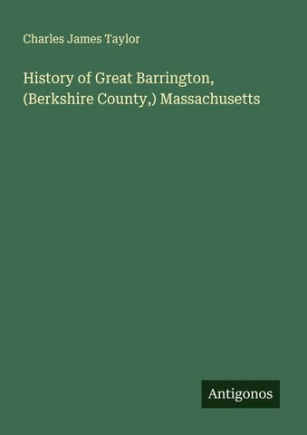 History of Great Barrington, (Berkshire County,) Massachusetts