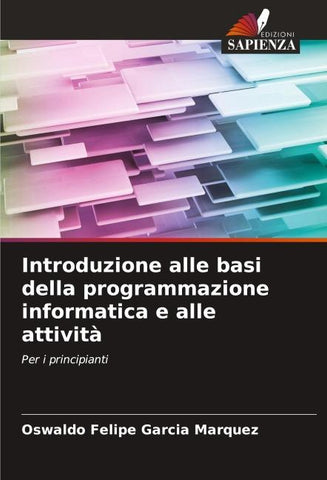 Introduzione alle basi della programmazione informatica e alle attività