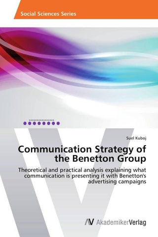 Communication Strategy of the Benetton Group