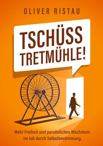 Tschüss Tretmühle