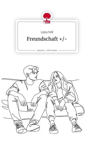Freundschaft +/-. Life is a Story - story.one