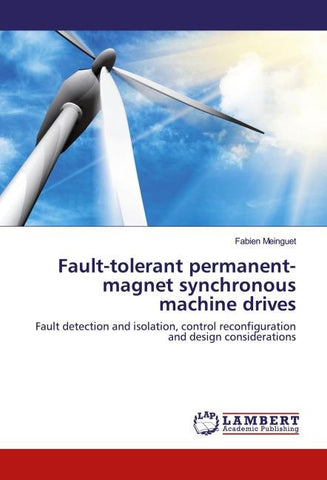 Fault-tolerant permanent-magnet synchronous machine drives
