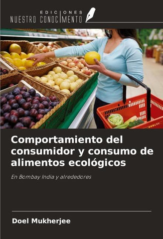 Comportamiento del consumidor y consumo de alimentos ecológicos