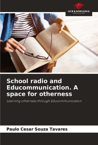 School radio and Educommunication. A space for otherness
