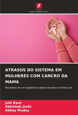 ATRASOS DO SISTEMA EM MULHERES COM CANCRO DA MAMA