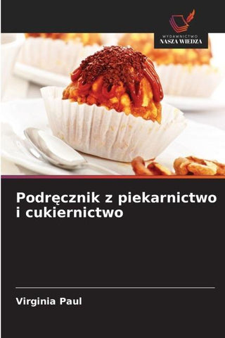 Podr¿cznik z piekarnictwo i cukiernictwo