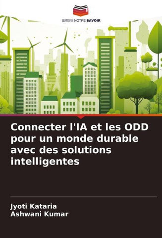 Connecter l'IA et les ODD pour un monde durable avec des solutions intelligentes