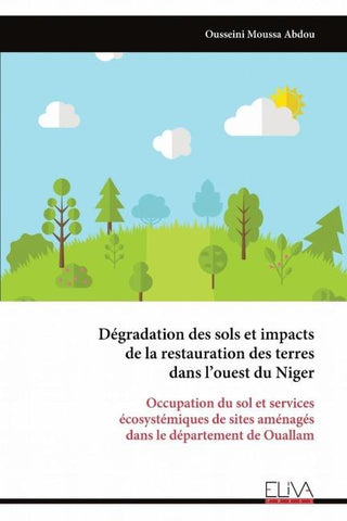 Dégradation des sols et impacts de la restauration des terres dans l'ouest du Niger