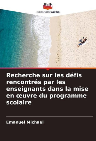 Recherche sur les défis rencontrés par les enseignants dans la mise en ¿uvre du programme scolaire