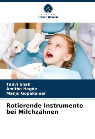 Rotierende Instrumente bei Milchzähnen